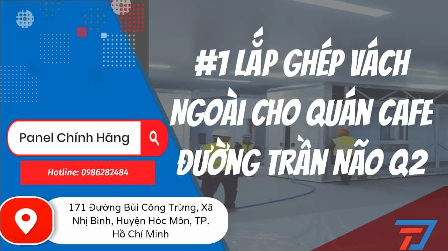 #1 Lắp Ghép Vách Ngoài Cho Quán Cafe Đường Trần Não Q2